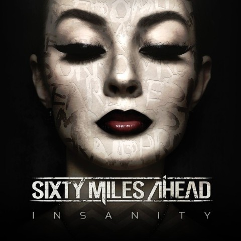 sixty_miles_ahead_album_insanity
