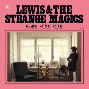 Lewis & The Strange Magics – Evade Your Soul
