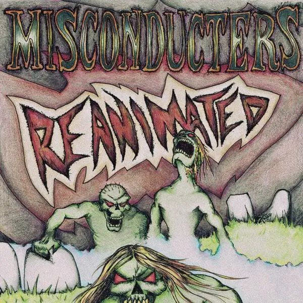 Misconducters Reanimated