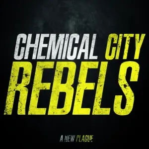 Chemical City Rebels – A New Plague