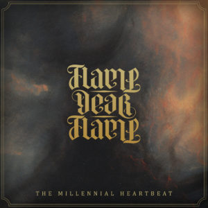 Flame, Dear Flame – The Millennial Heartbeat