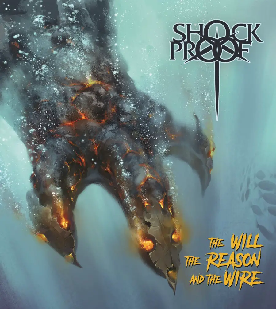 Shockproof The Will The Reason and The Wire