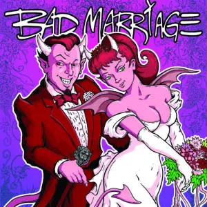 Bad Marriage – Bad Marriage