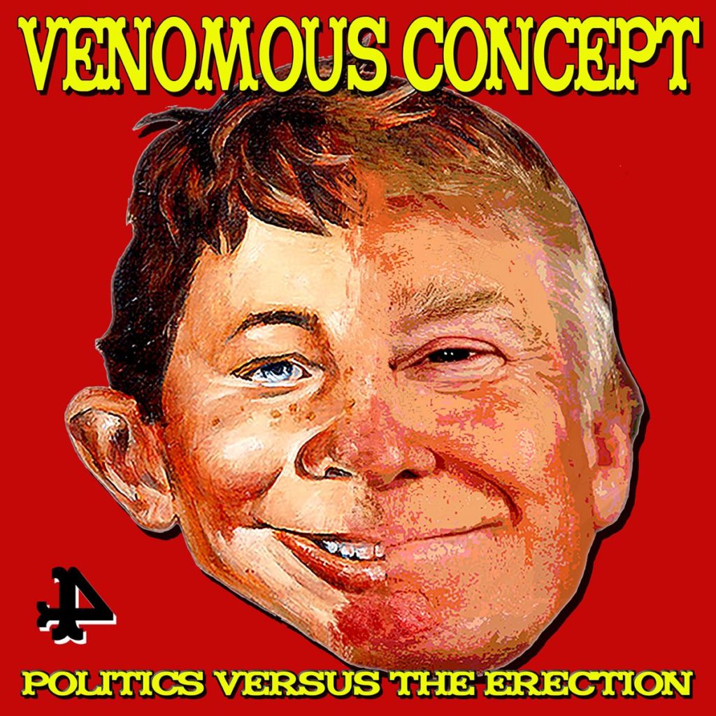 Venomous Concept Politics Versus The Erection