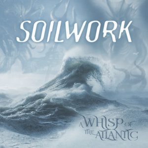 Soilwork – A Whisp Of The Atlantic Review