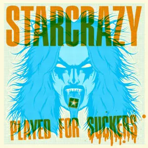 Starcrazy – Played for Suckers Review