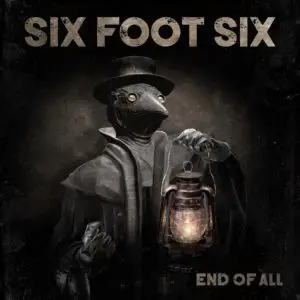 Six Foot Six – End of All Review