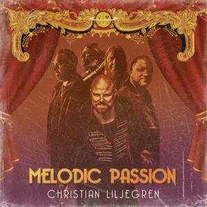 Christian Liljegren – Melodic Passion Review