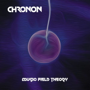 Chronon – Music Field Theory Review