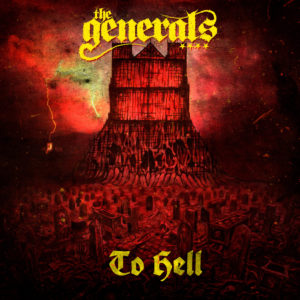 The Generals – To Hell Review