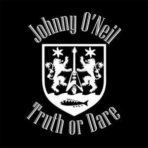 Johnny O’Neil – Truth or Dare Review