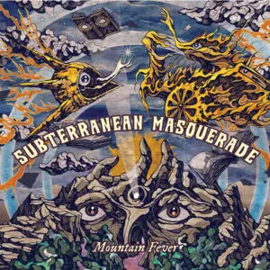 Subterranean Masquerade – Mountain Fever Review