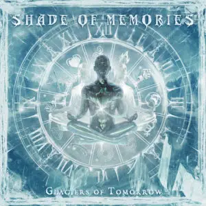 Shade of Memories – Glaciers of Tomorrow Review