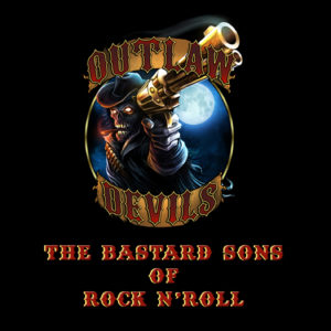 Outlaw Devils – The B*stard Sons of Rock’n’Roll Review