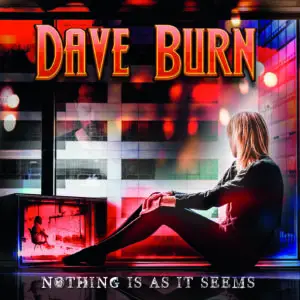Dave Burn – Nothing Is As It Seems Review