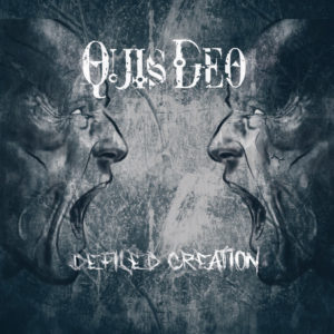 Quis Deo – Defiled Creation Review