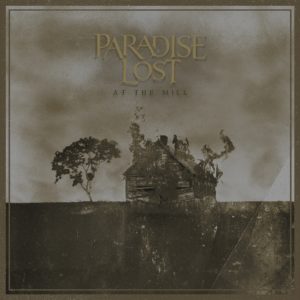 Paradise Lost At The Mill