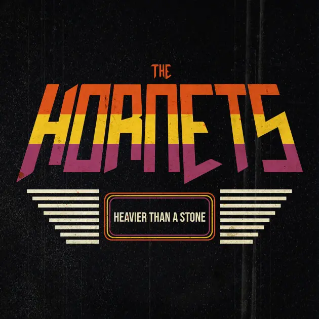 The Hornets Heavier Than Stone