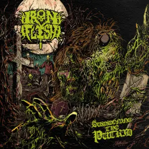 Iron Flesh – Summoning the Putrid Review