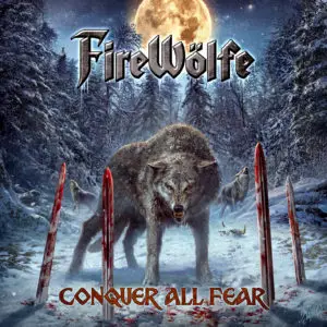 Firewölfe – Conquer All Fear Review