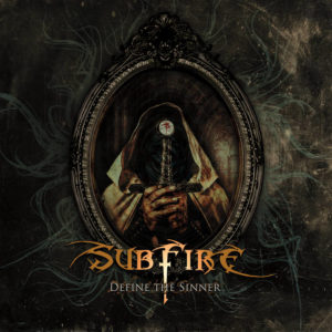 Subfire Define The Sinner