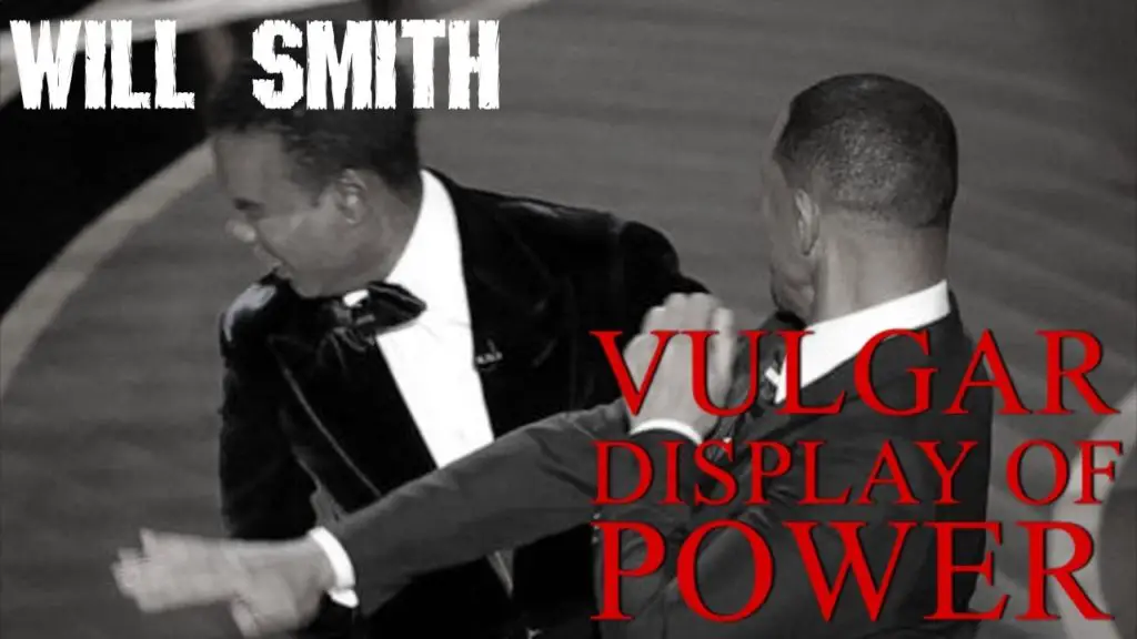 Will Smith Vulgar Display Of Power