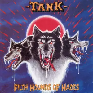TANK – Filth Hounds of Hades Review