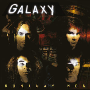 Galaxy – Runaway Men Review