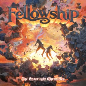 Fellowship – The Saberlight Chronicles Review