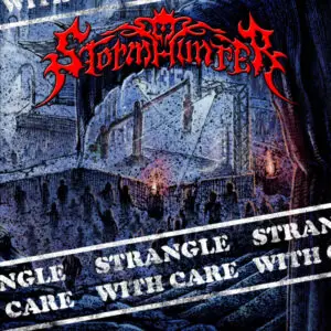 Stormhunter – Strangle with Care EP Review