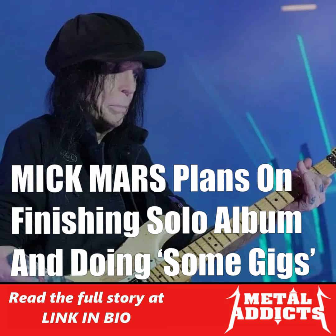 MICK MARS Plans On Finishing Solo Album And Doing ‘Some Gigs’
