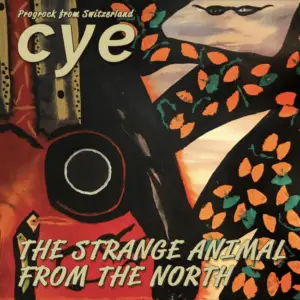 cye The Band – The Strange Animal from the North Review