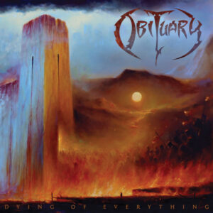 Obituary – Dying of Everything Review