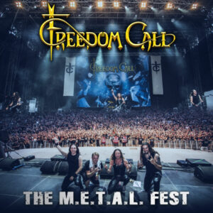 Freedom Call – The M.E.T.A.L. Fest Review