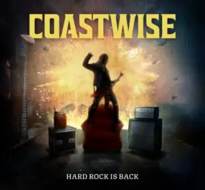 Coastwise – Hard Rock Is Back Review