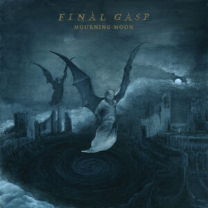 Final Gasp – Mourning Moon Review