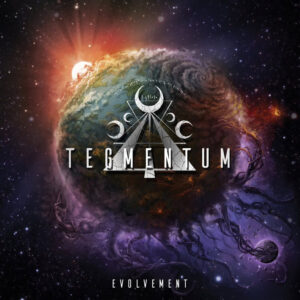 Tegmentum – Evolvement Review