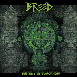 Breed – History of Tomorrow Review