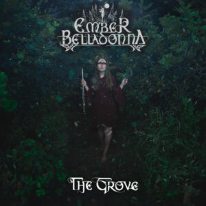 Ember Belladona – The Grove Review