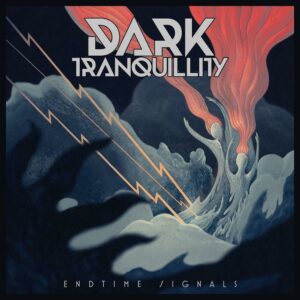 Dark Tranquility – Endtime Signals Review