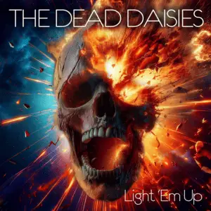 The Dead Daisies – Light’em Up Review