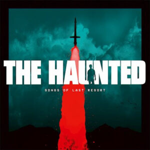 The Haunted – Songs of Last Resort Review
