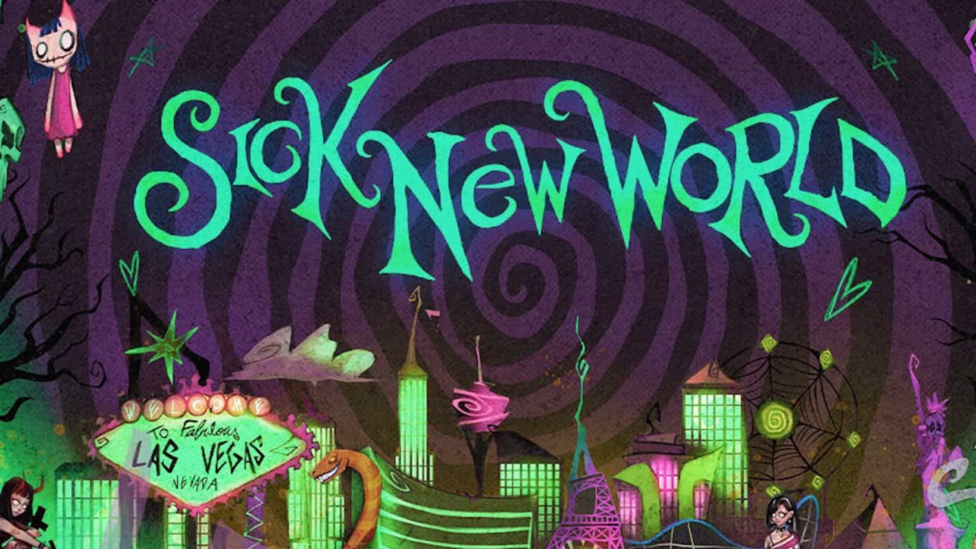 Sick New World