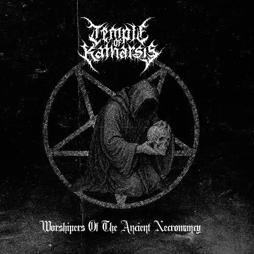 Temple of Katharsis – Worshipers Of The Ancient Necromancy Review
