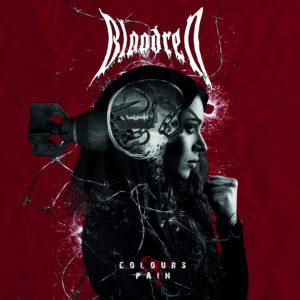 Bloodred – Colours Of Pain Review