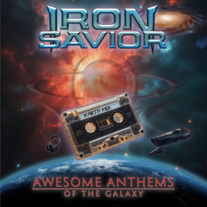 Iron Savior – Awesome Anthems Of The Galaxy Review